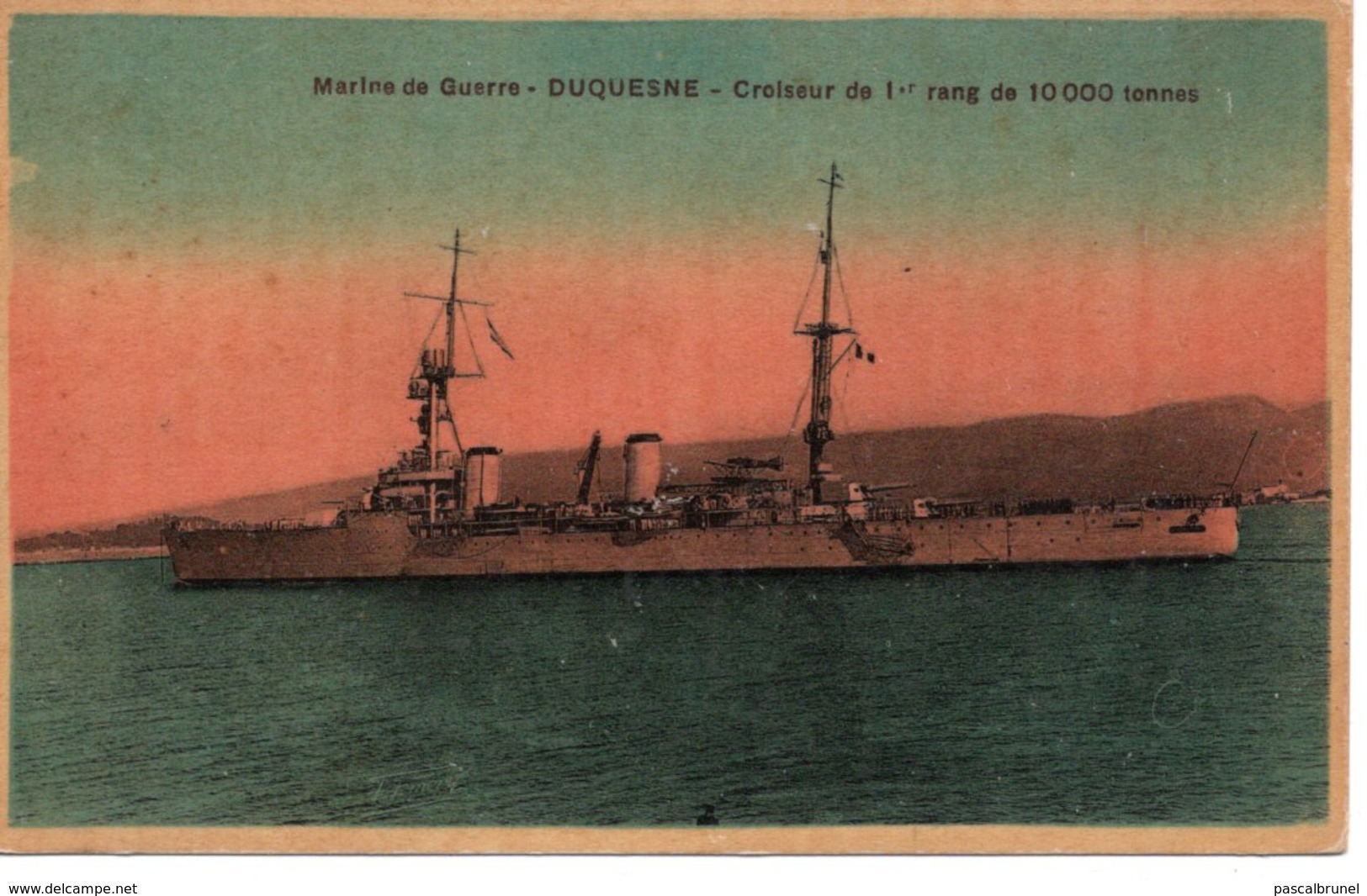 MARINE DE GUERRE - DUQUESNE - CROISEUR DE PREMIER RANG - Warships