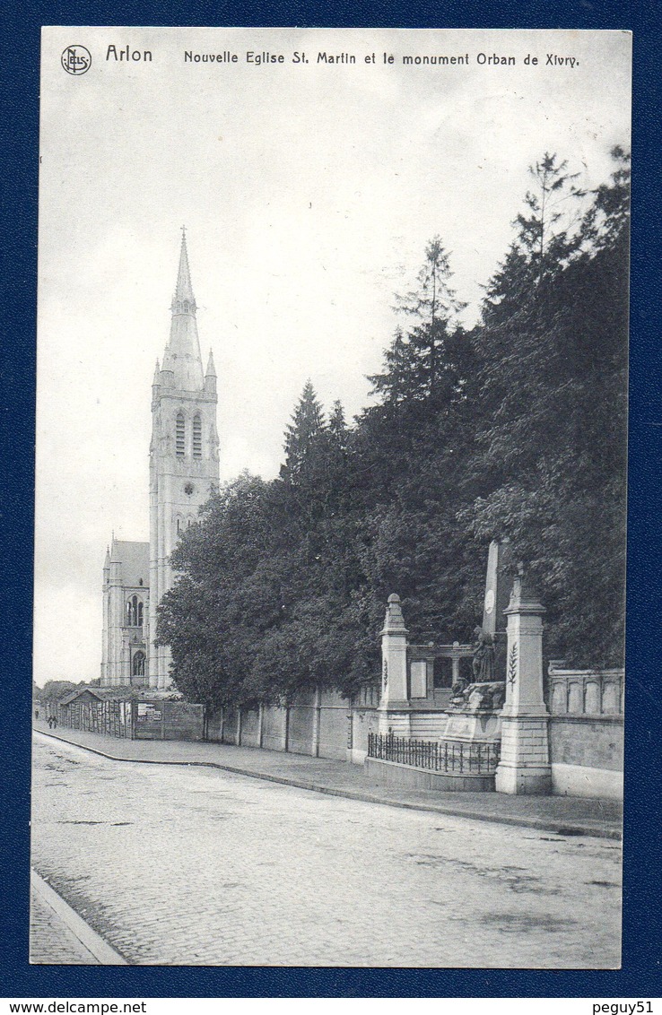 Arlon. Nouvelle église Saint-Martin Et Monument Orban De Xivry. 1912 - Arlon