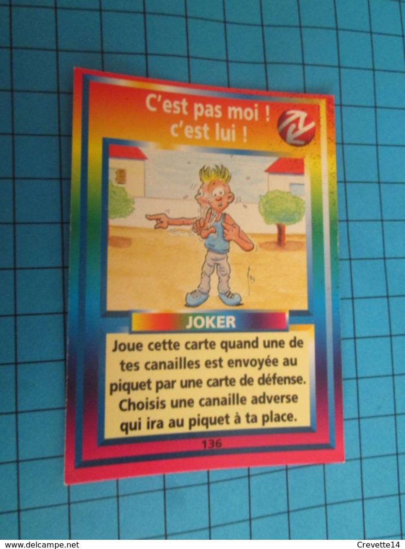 1501-1525 : TRADING CARD 1991 JEU "CANAILLES" PANINI / JOKER - C'EST PAS MOI C'EST LUI - Other & Unclassified