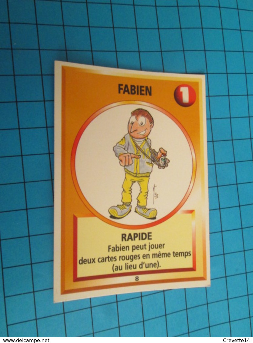 1501-1525 : TRADING CARD 1991 JEU "CANAILLES" PANINI / FABIEN - RAPIDE - Autres & Non Classés