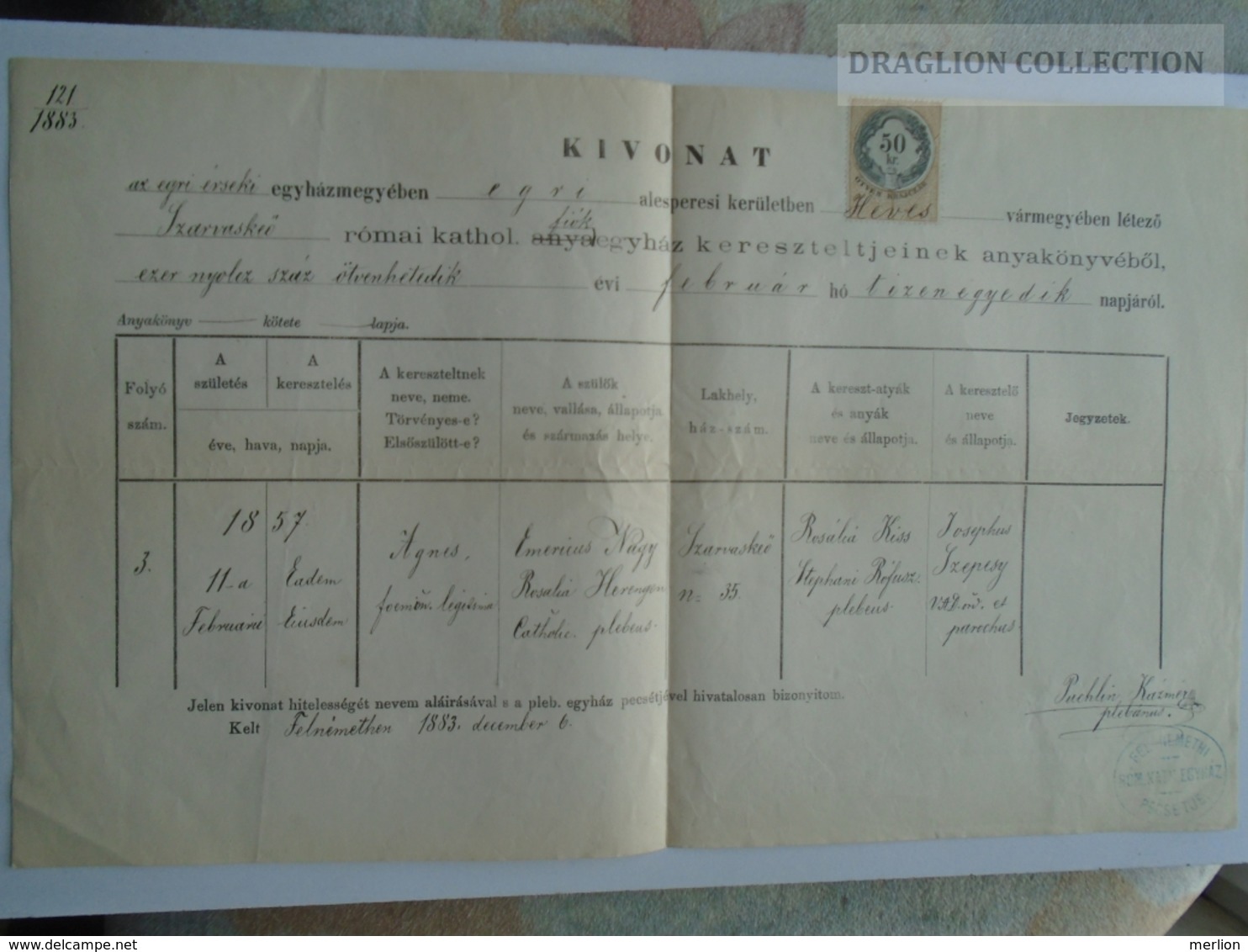 ZA179.12  Old Document- Hungary  -Felnémet -Eger - Agnes (1857) NAGY -Herengen - Szarvaskő - Puchlin Kázmér P. 1883 - Nacimiento & Bautizo