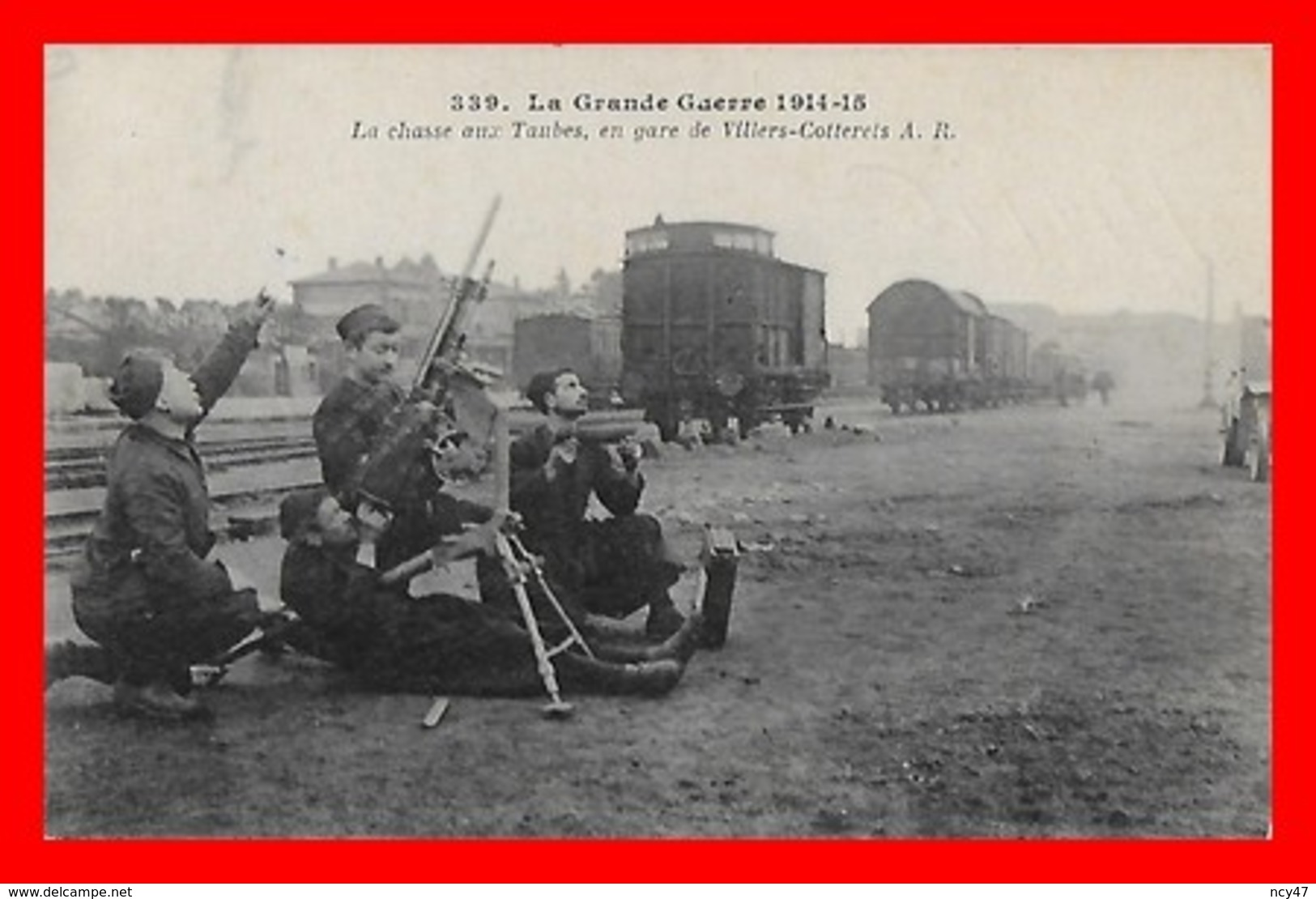 CPA MILITARIA. Guerre 1914-15. La Chasse Au Taubes, En Gare De Villers-Cotterets...CO1812 - Guerre 1914-18