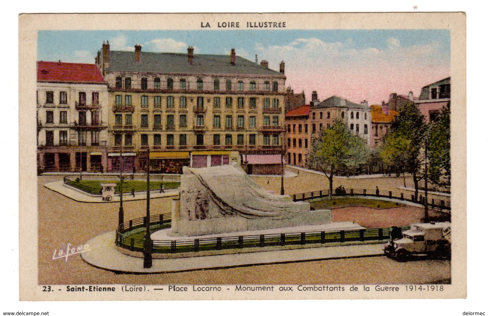 CPSM Colorisée Saint Etienne 42 Loire Illustrée Place Locarno Monument Aux Combattants De La Guerre éditeur Lafond N°23 - Saint Etienne