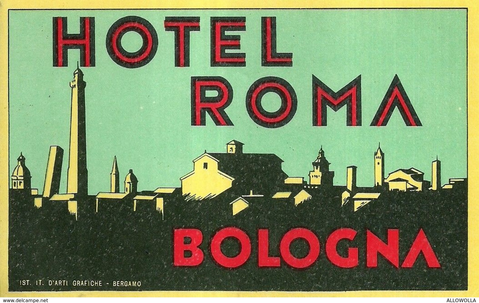 2297 " HOTEL ROMA - BOLOGNA "  ETICHETTA D'ALBERGO ORIGINALE - Adesivi Di Alberghi