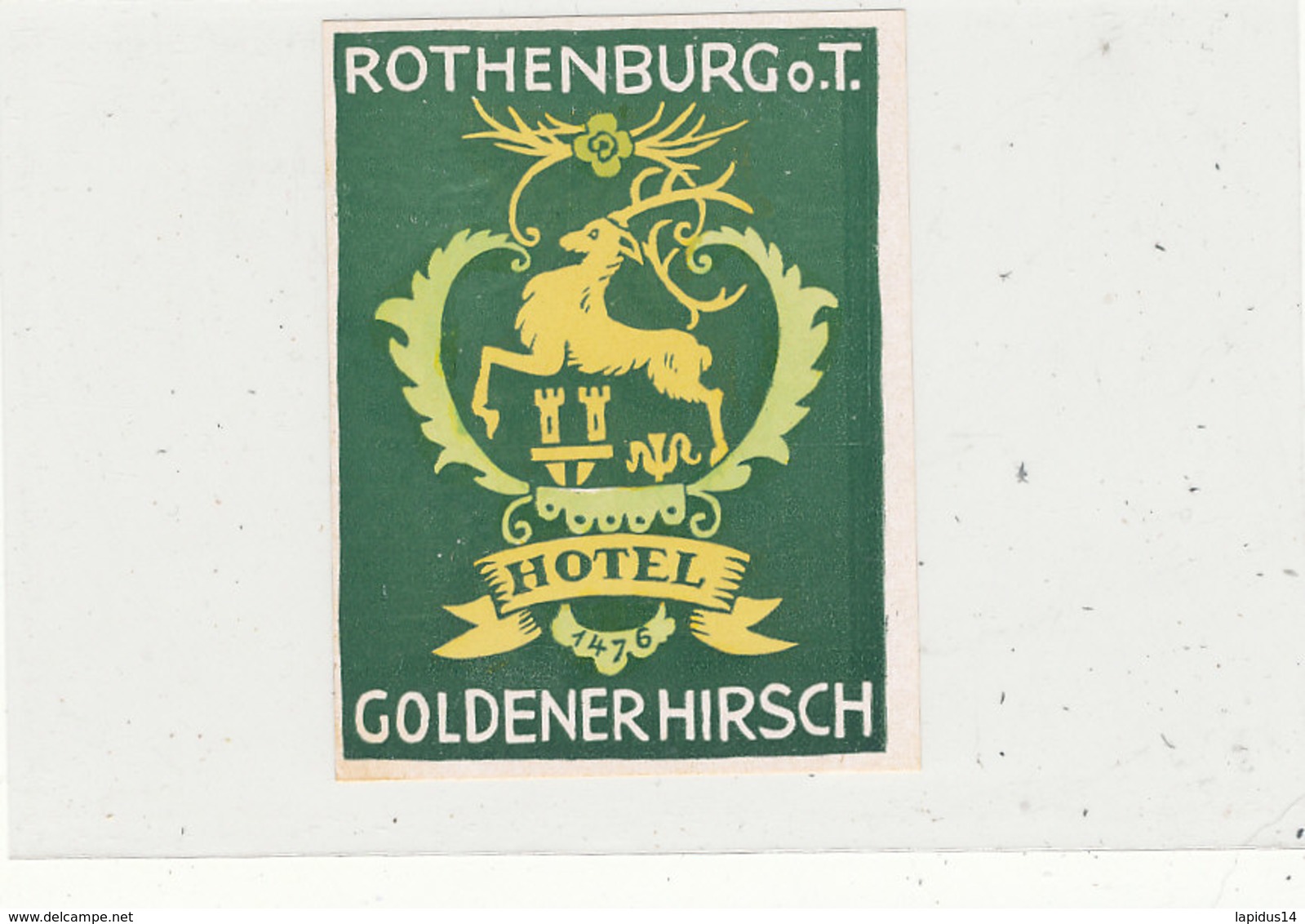 E H 599  - ETIQUETTE   HOTEL -  HOTEL ROTHENBOURG  GOLDENERHIRSCH - Etiquetas De Hotel