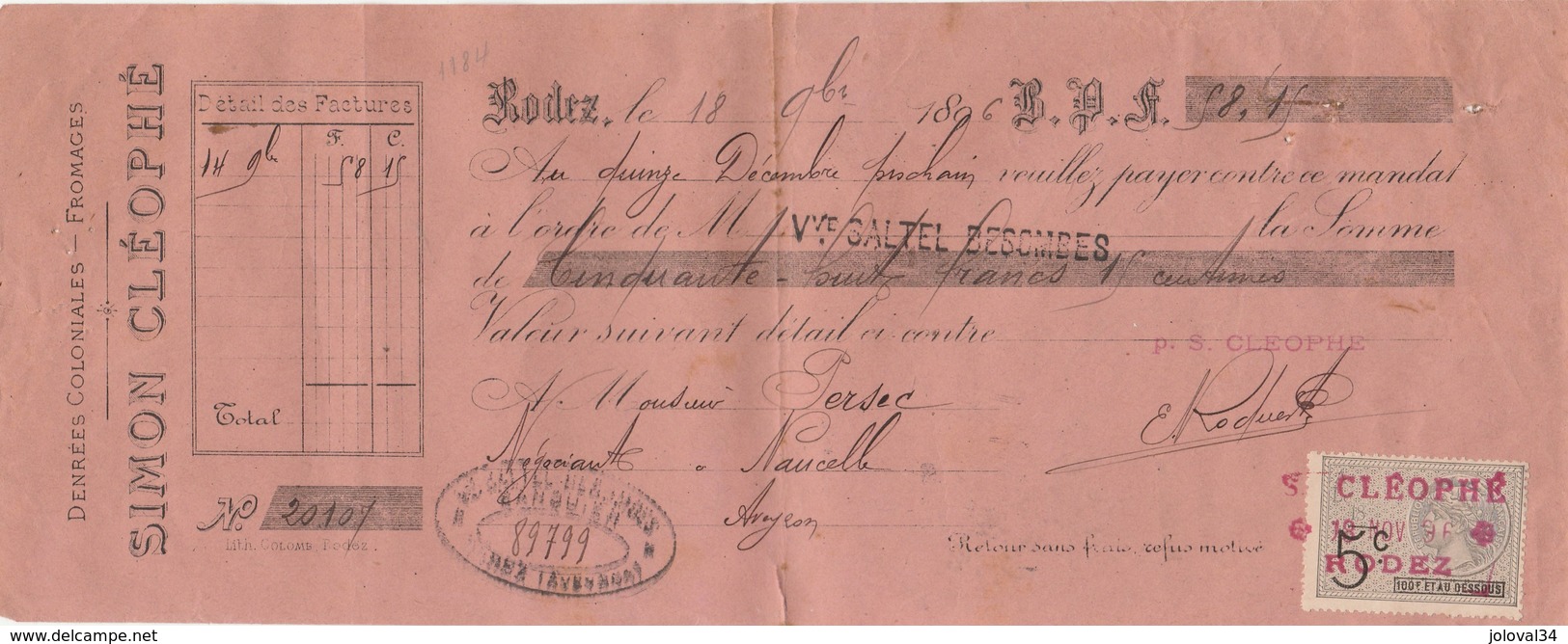 Lettre Change 18/11/1896 Simon CLEOPHE Fromages Denrées Coloniales RODEZ Aveyron - Persec Naucelle - Timbre Fiscal - Lettres De Change