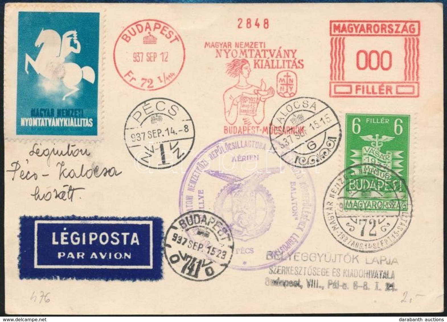 1937 Kalocsa-Pécs-Budapest Alkalmi Légi Levelezőlap Vegyes Bérmentesítéssel és Nyomtatványkiállítás Levélzáróval - Andere & Zonder Classificatie