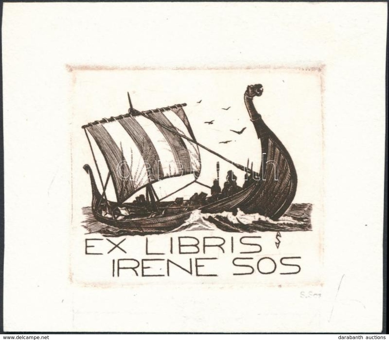 Siegmund Sos (Sós Zsigmond) (1935-): Ex-libris Irene Sos, Vikingek. Rézkarc, Papír, Jelzett A Papíron, Sós Zsigmond Kész - Andere & Zonder Classificatie