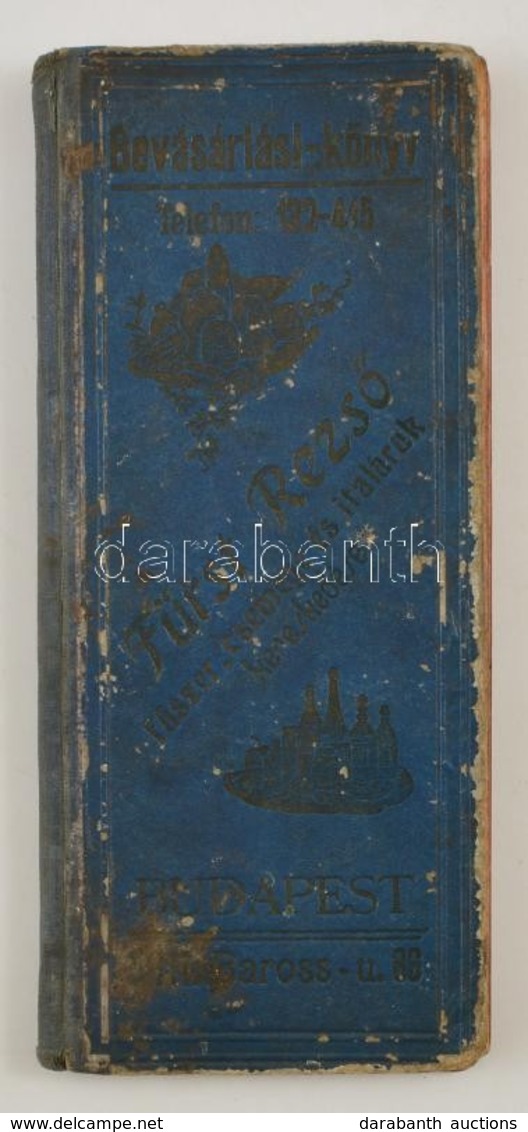 1942 Bp., Fürst Rezső Fűszer, Csemege és Italáruk Kereskedésének Bevásároló Könyvecskéje, Számos Bejegyzéssel, Kopott Bo - Zonder Classificatie