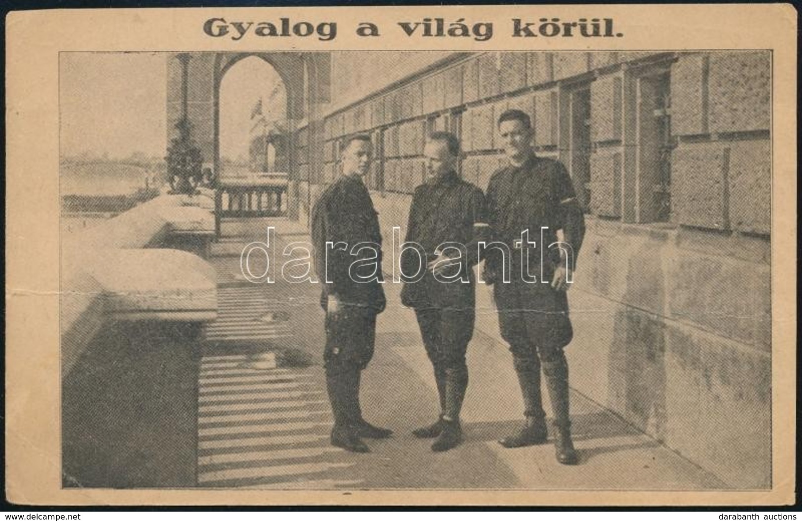 1925 'Gyalog A Világ Körül' - Ruttkay Zoltán, Nyilas Jenő, Körney Attila Aláírása Képeslapon - Andere & Zonder Classificatie