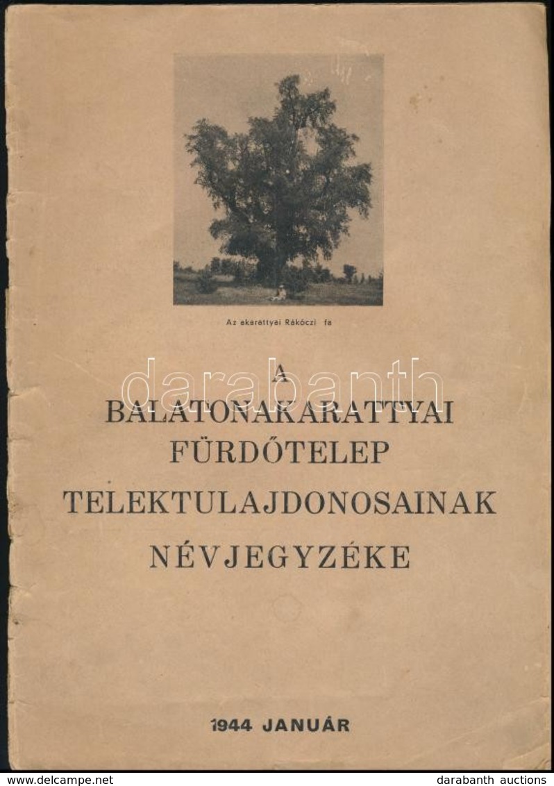 1944 A Balatonakarattyai Fürdőtelep Telektulajdonosainak Névjegyzéke. 30p. 29x21 Cm - Andere & Zonder Classificatie