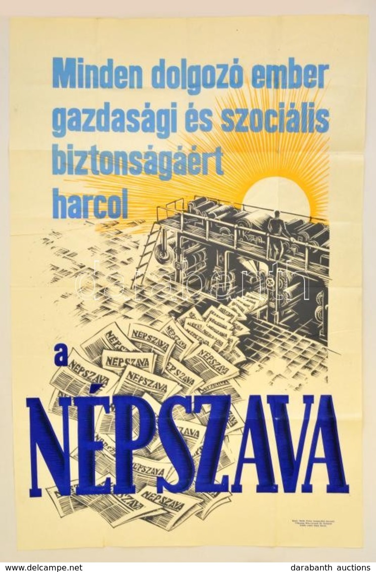 Cca 1930 Minden Ember Gazdasági és Szociális Biztonságért Harcol. Népszava Plakát. Ofszet. 63x94 Cm - Andere & Zonder Classificatie