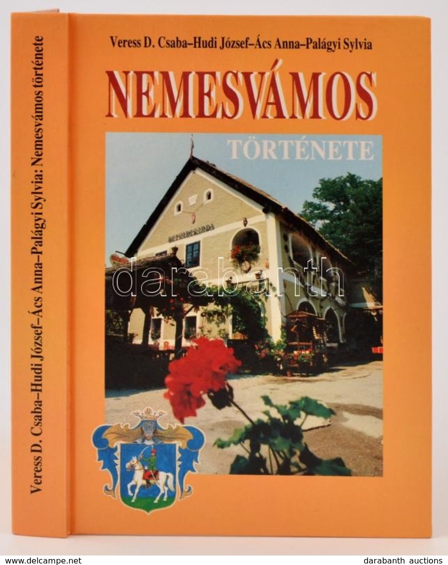 Veress D. Csaba-Hudi József-Ács Anna-Palágyi Sylvia: Nemesvámos Története. A Község Története Az ősidőktől Napjainkig. V - Zonder Classificatie