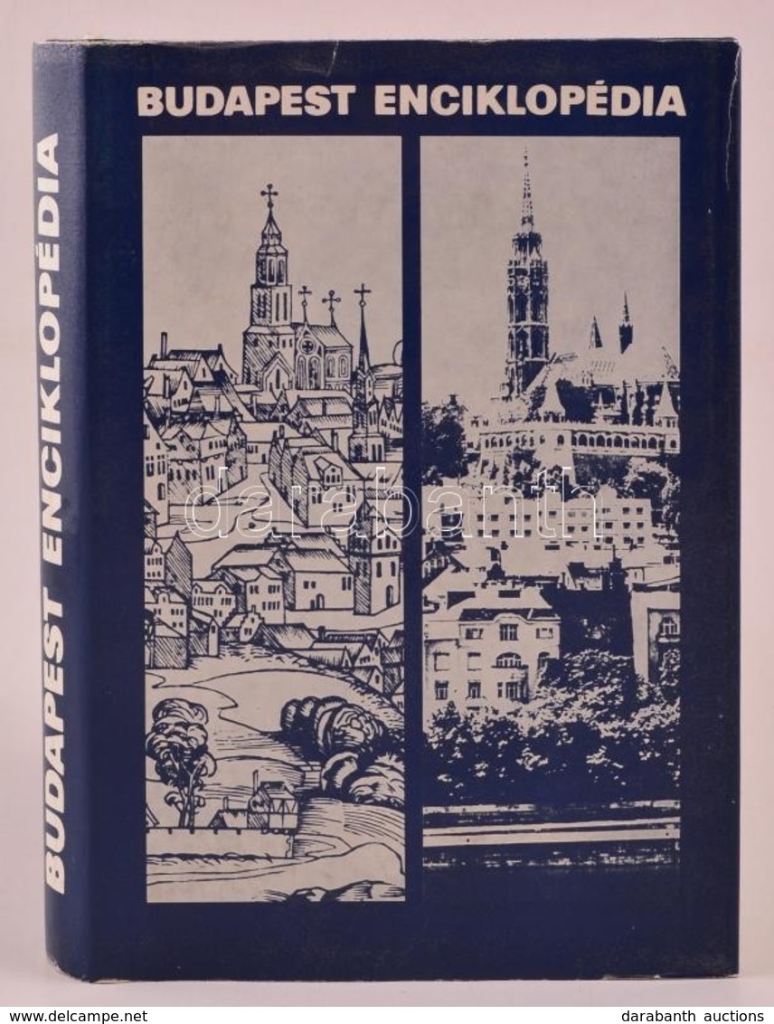 Budapest Enciklopédia. Bp., 1972, Corvina. Második Kiadás. Kiadói Egészvászon-kötés, Kiadói Papír Védőborítóban. - Zonder Classificatie