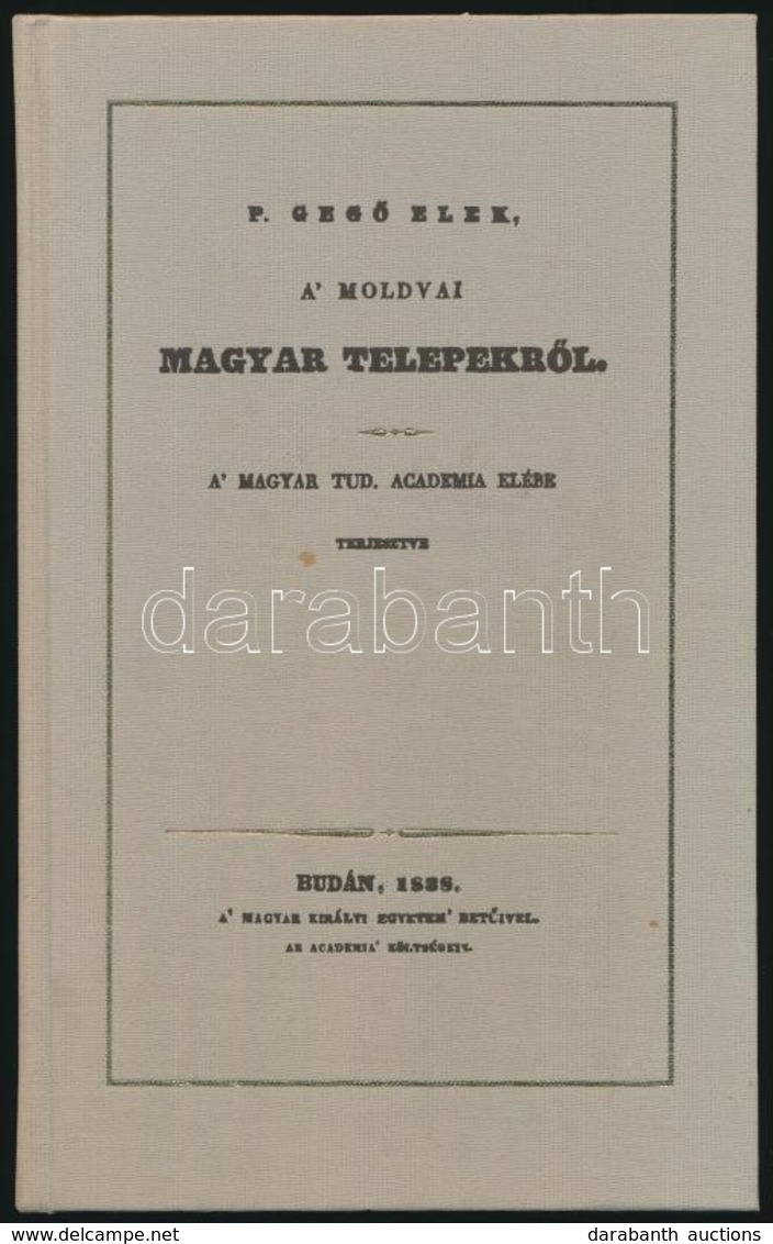 P. Gegő Elek: A Moldvai Magyar Telepekről. Bp.,1987, ÁKV. Kihajtható Térkép-melléklettel. Kiadói Egészvászon-kötés. - Zonder Classificatie