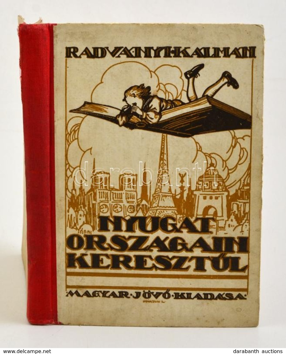 Radványi Kálmán: Nyugat Országain Keresztül. Bp., 1924, Magyar Jövő. Kicsit Laza, Kopott Félvászon Kötésben. - Zonder Classificatie