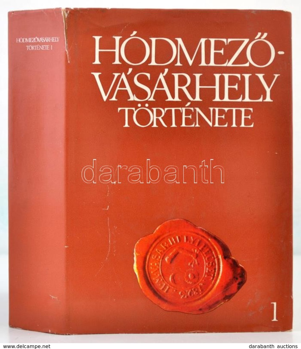 Hódmezővásárhely Története I. Kötet. Szerk.: Nagy István, Szigeti János. Hódmezővásárhely, 1984, Hódmezővásárhely Városi - Zonder Classificatie