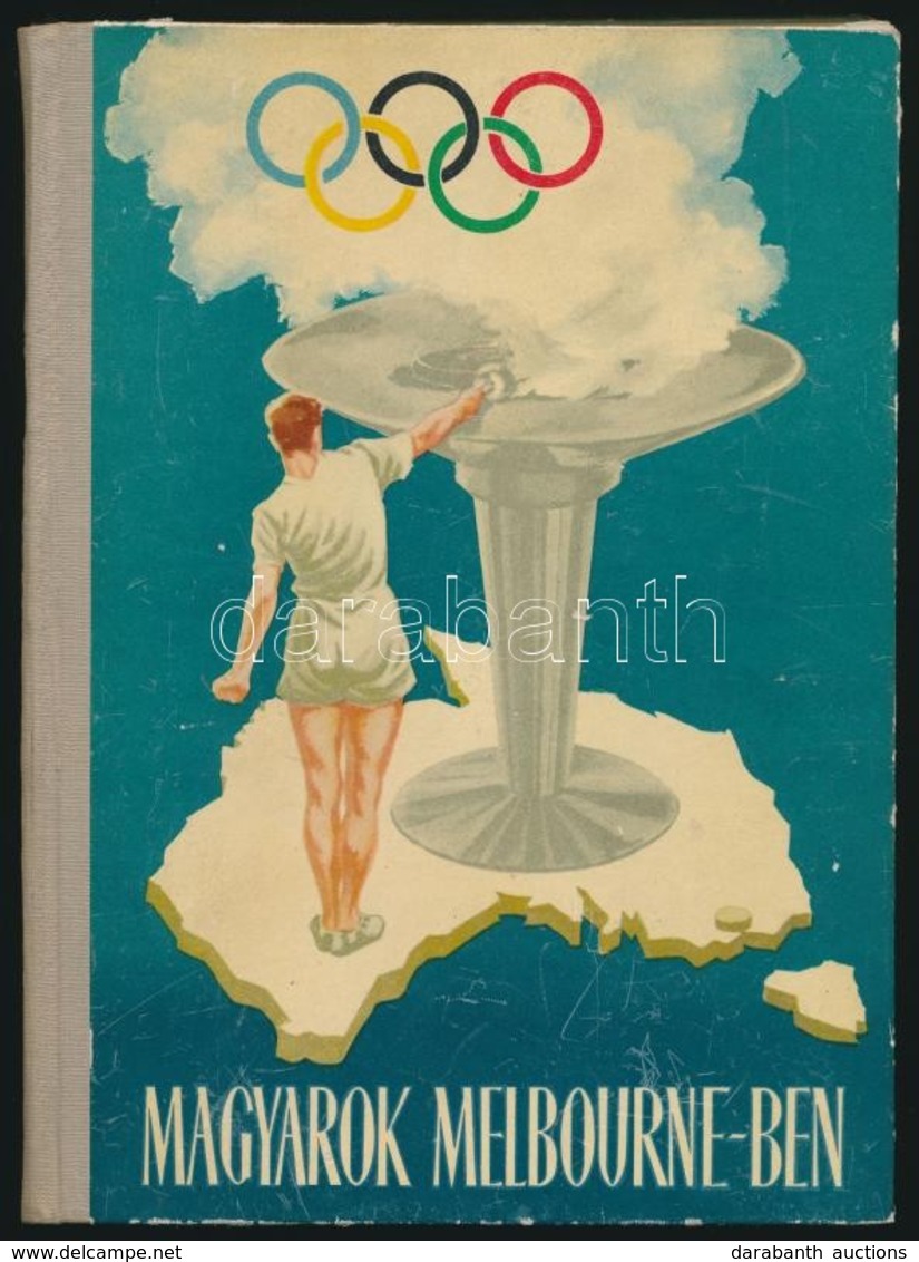 Magyarok Melbourne-ben. Szerk.: Fekete Pál. Bp.,1957, Sport Lap- és Könyvkiadó. Gazdag Fekete-fehér Képanyaggal Illusztr - Zonder Classificatie