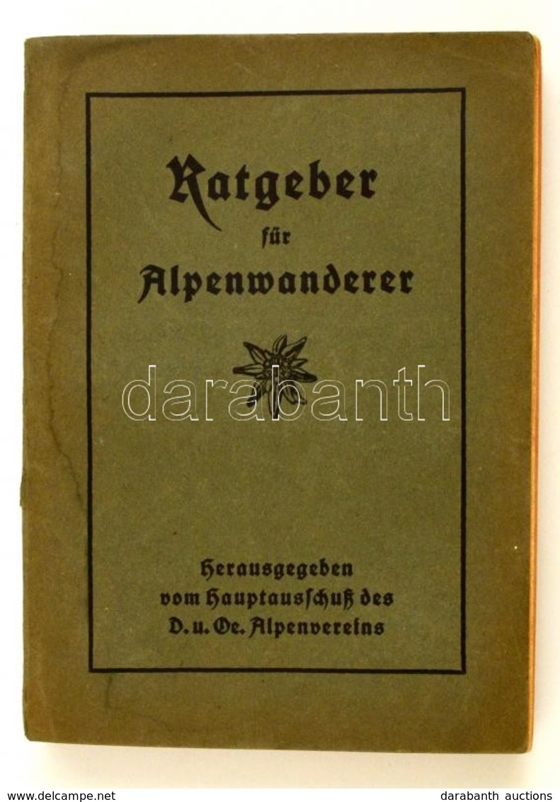 Dr. Josef Moriggl: Ratgeber Für Alpenwanderer. München, 1924, Hauptausschuss Des D. U. Ö. Alpenvereins. Kiadói Papírköté - Non Classificati