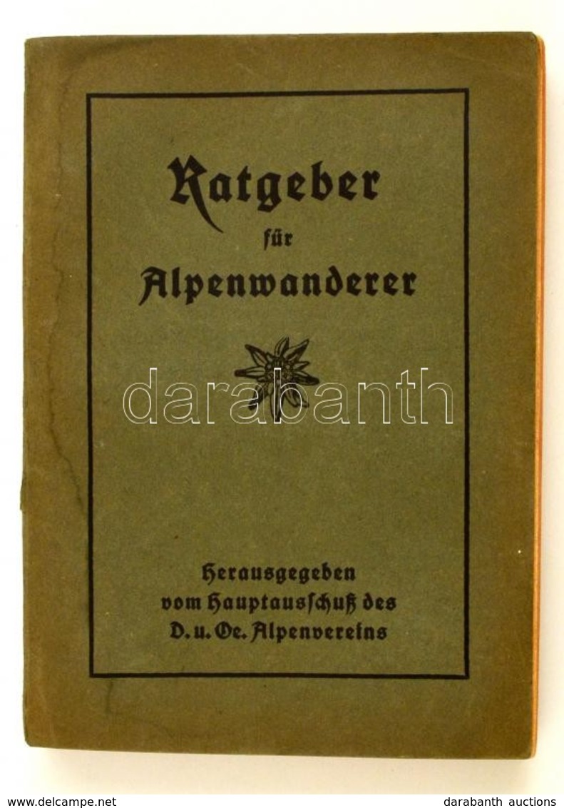 Dr. Josef Moriggl: Ratgeber Für Alpenwanderer. München, 1924, Hauptausschuss Des D. U. Ö. Alpenvereins. Kiadói Papírköté - Zonder Classificatie