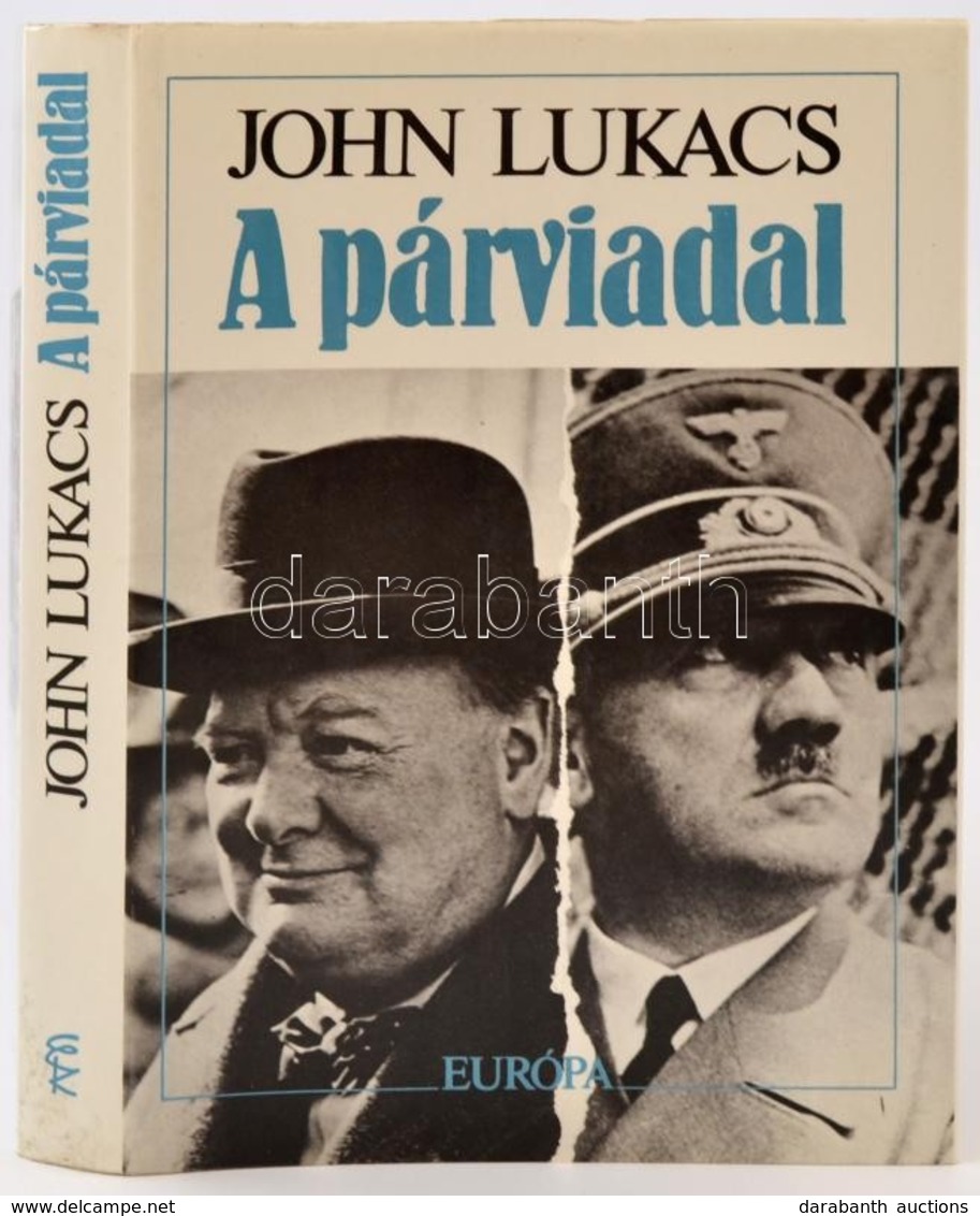John Lukács: A Párviadal. Bp.,1995, Európa. Kiadói Keménykötés, Kiadói Papír Védőborítóban. - Zonder Classificatie