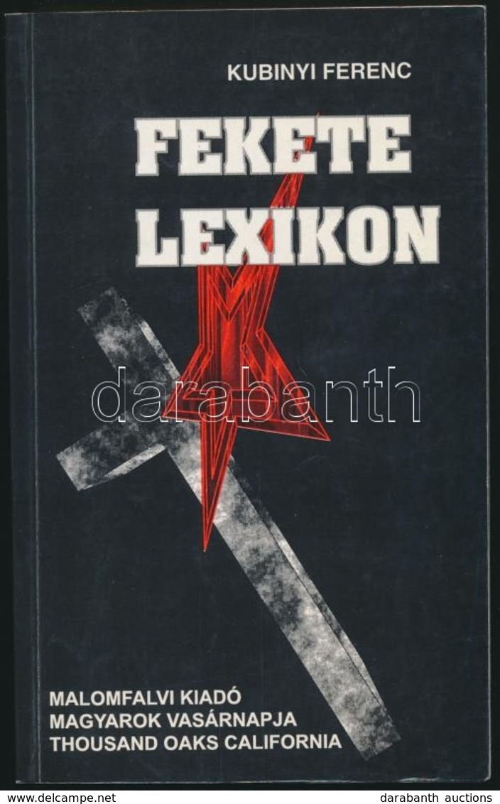 Kubinyi Ferenc: Fekete Lexikon. I. 1945-1946. Miskolc, 1994, Malomfalvi. Kiadói Papírkötésben, Jó állapotban. - Zonder Classificatie