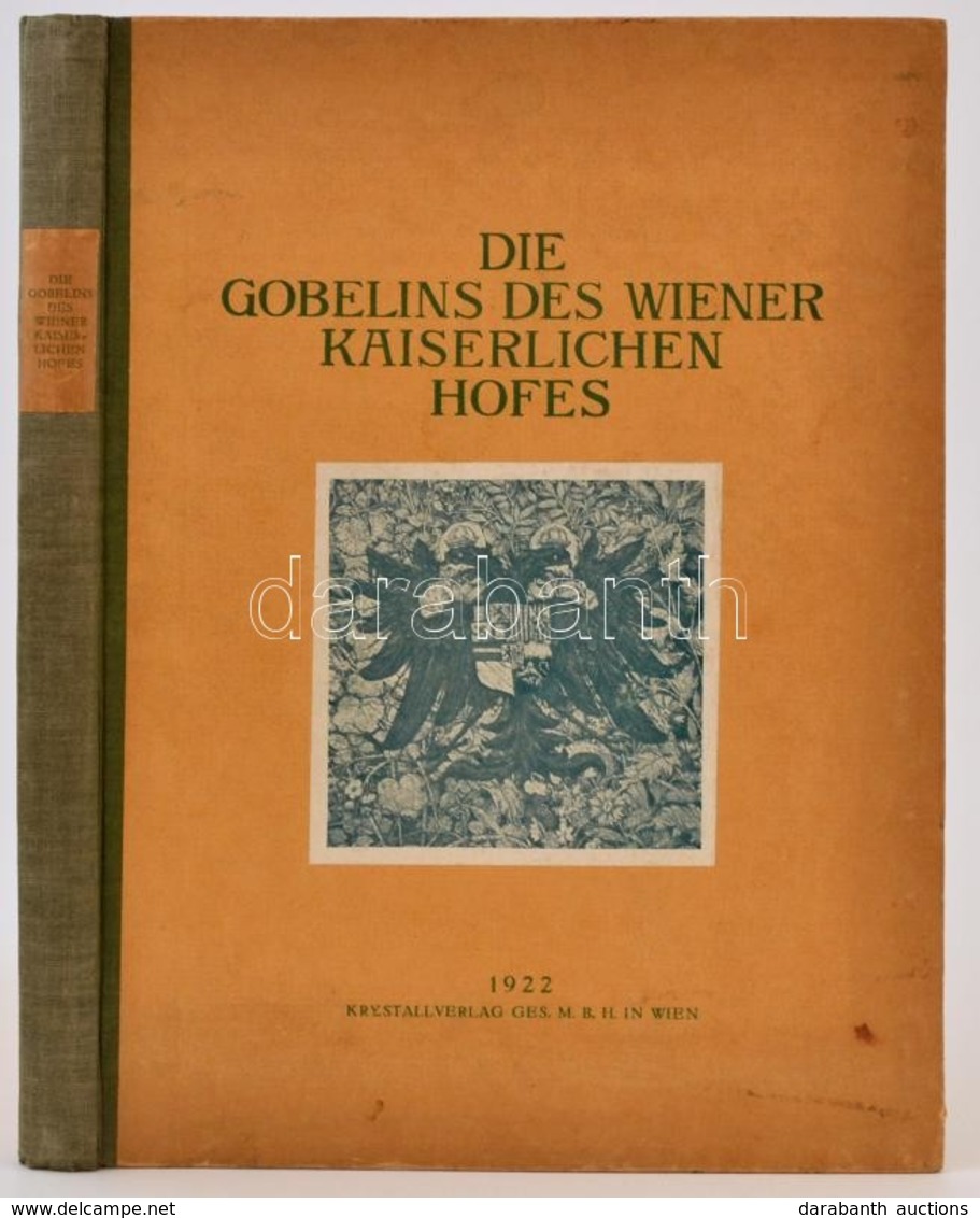 Hermann Schmitz: Die Wiener Gobelin-Sammlung. Wien, 1922, Krystall-Verlag,20+2 P.+XLIV T.+6 P. Német Nyelven. Fekete-feh - Zonder Classificatie