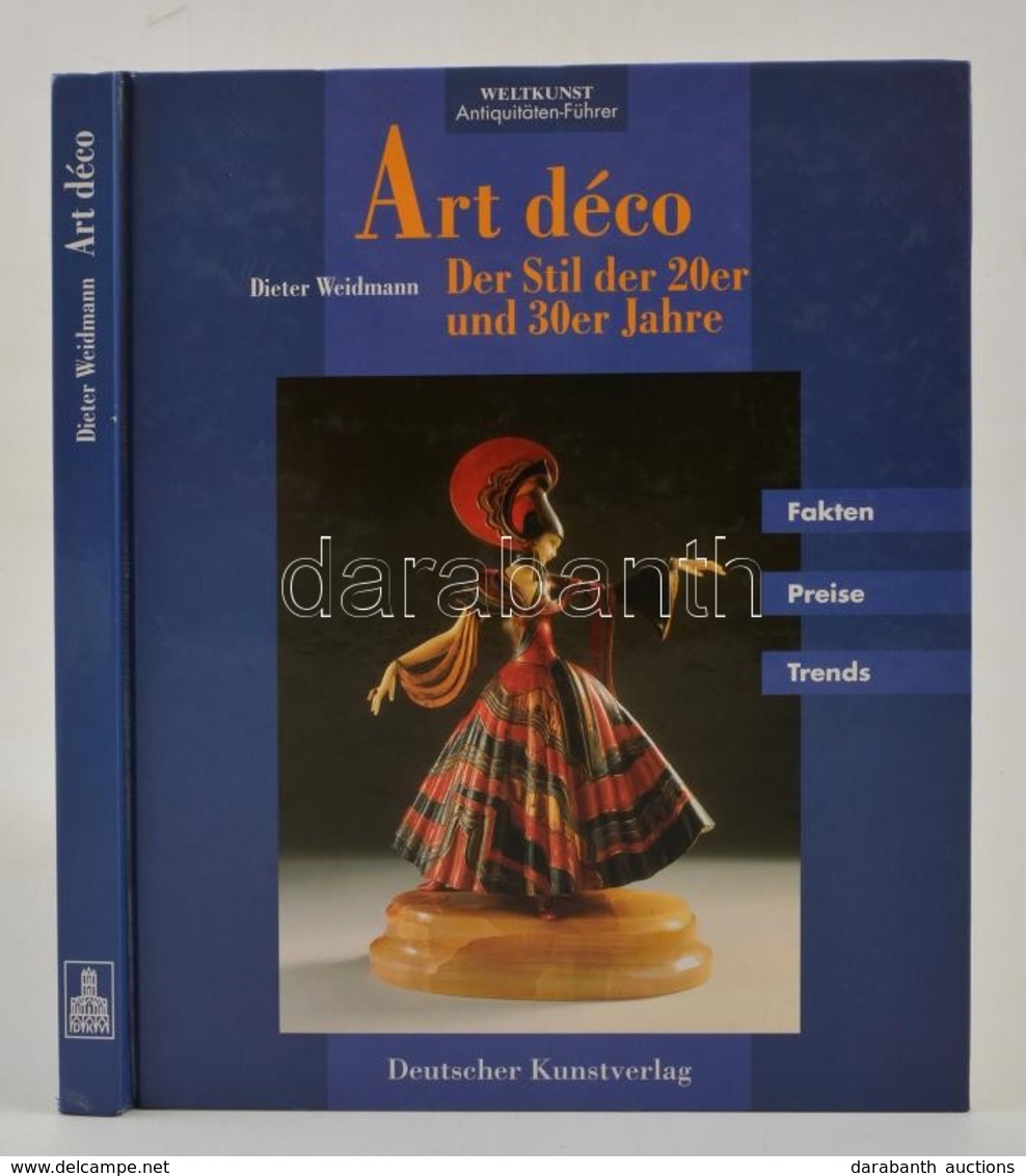 Dieter Weidmann: Art Déco. Der Stil Der 20er Und 30er Jahre. Berlin, 1995, Deutscher Kunstverlag. Német Nyelven. Kiadói  - Zonder Classificatie