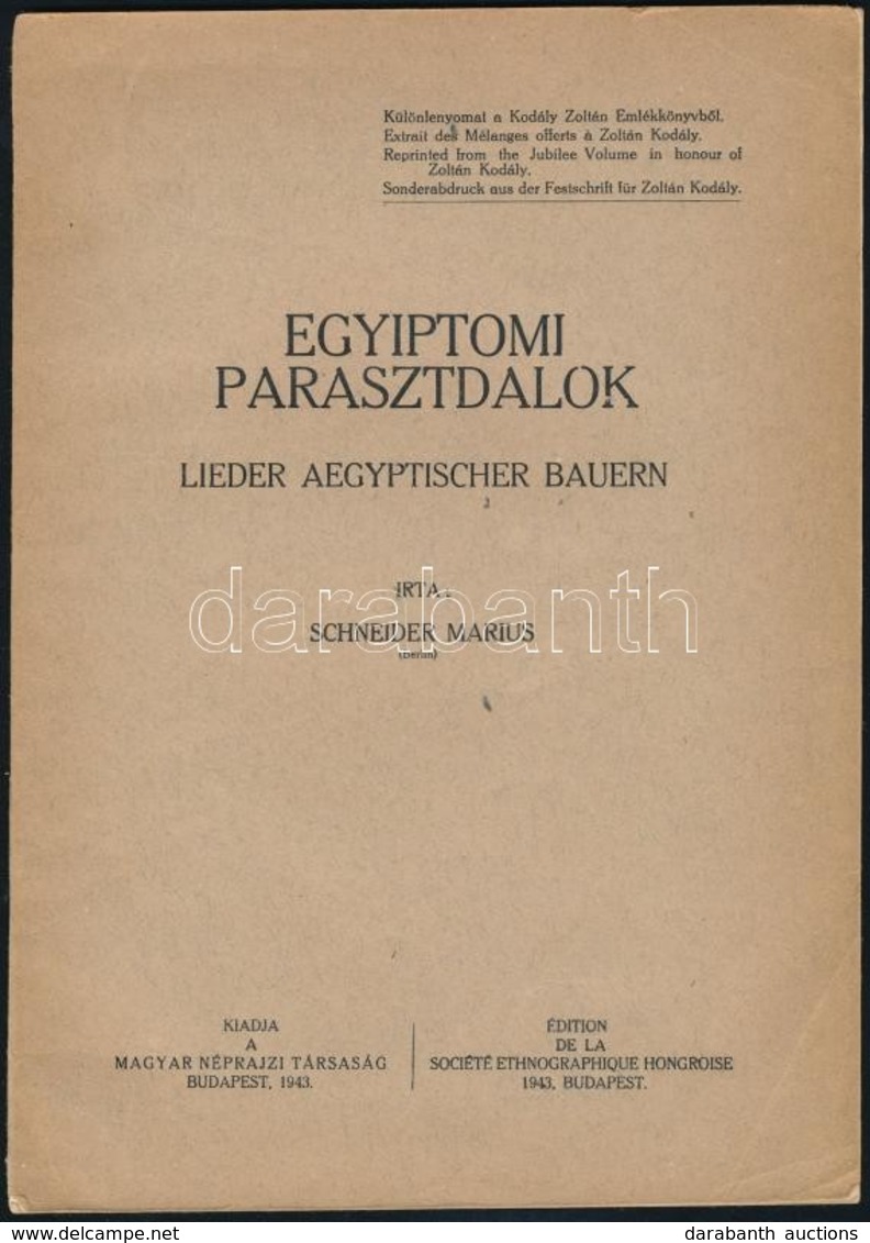 Schneider Marius: Egyiptomi Parasztdalok. Lieder Aegyptischer Bauern. Bp., 1943, Magyar Néprajzi Társaság, 153-183 P. Ki - Zonder Classificatie