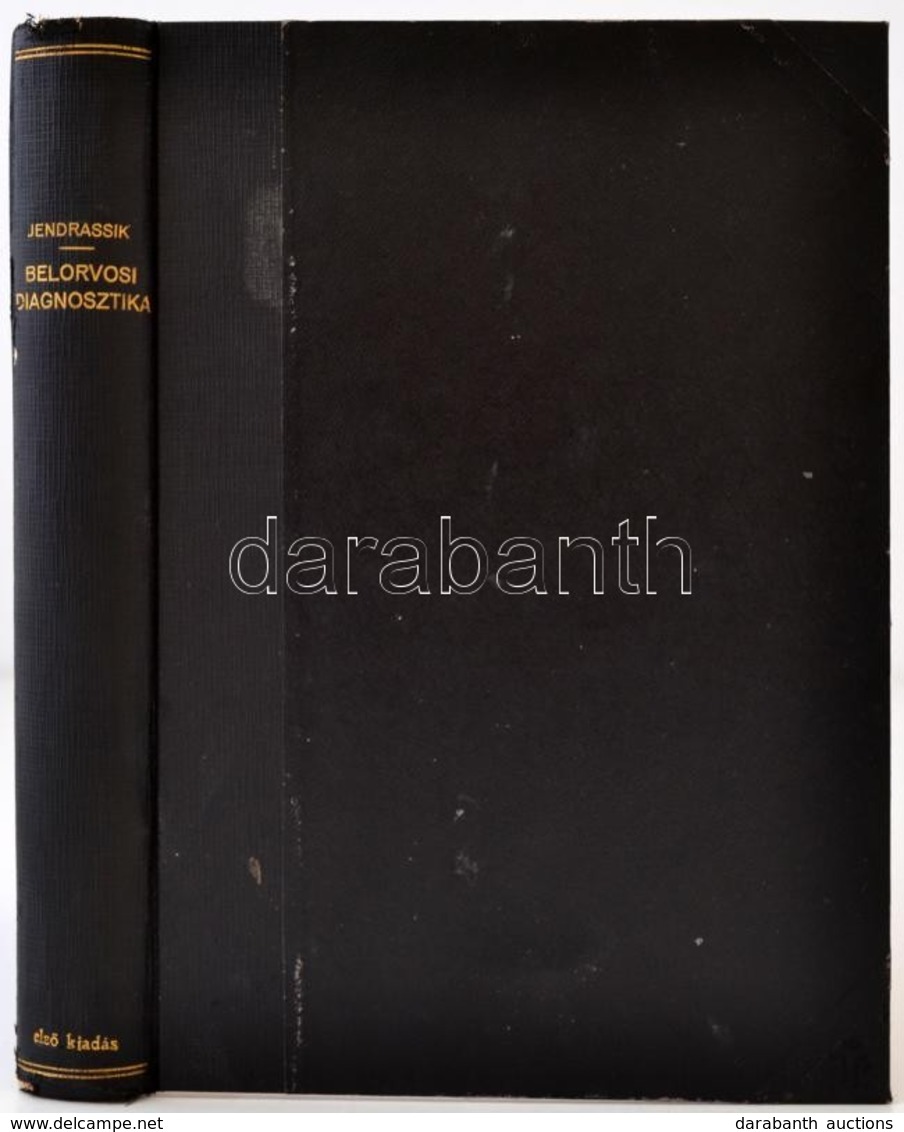 Belorvosi Diagnosztika. Szerk. Jendrassik Ernő. Bp., 1921, Mai Henrik és Fia. 597 P. Korabeli, A Gerincén Kissé Sérült F - Zonder Classificatie