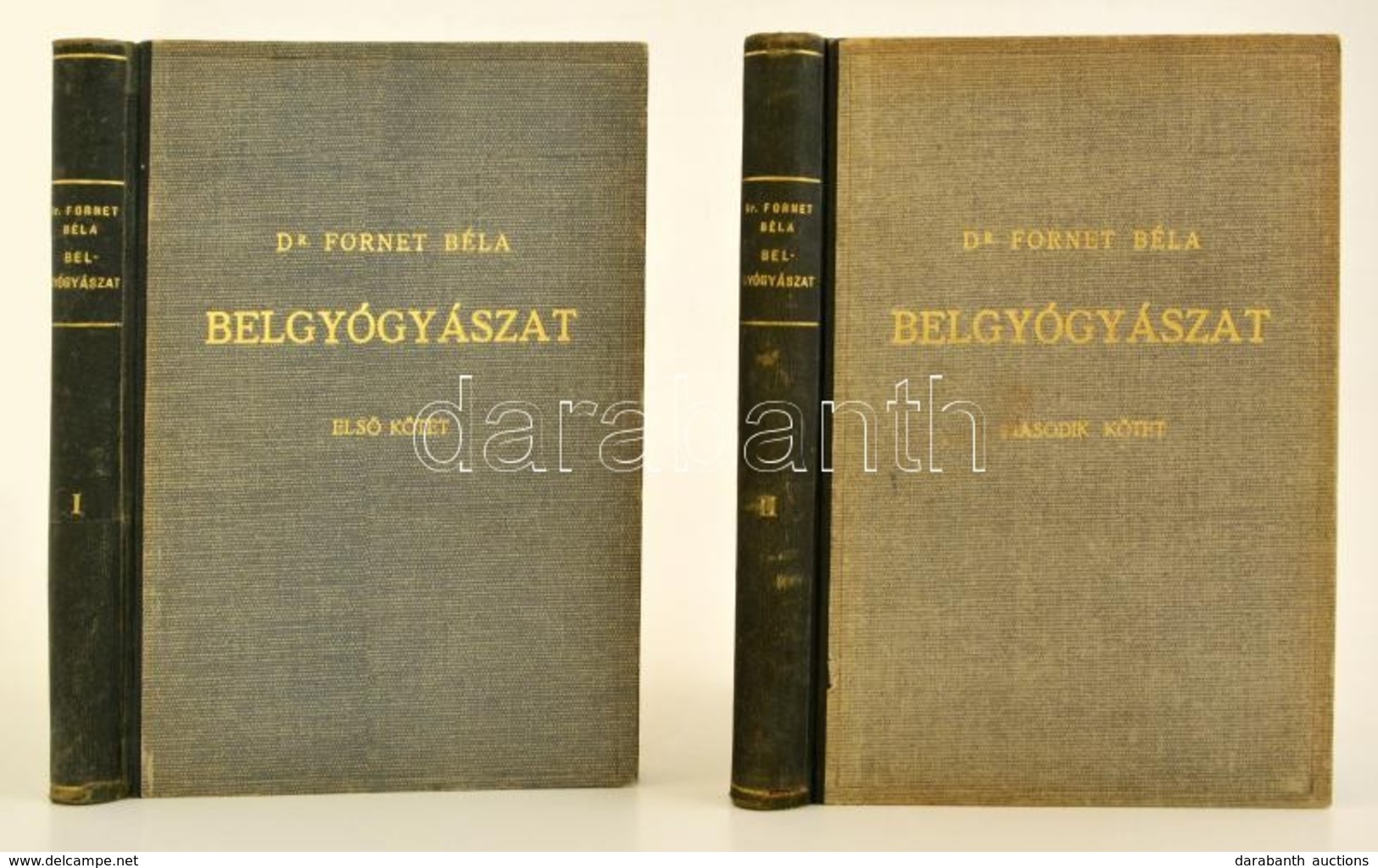 Dr. Fornet Béla: Belgyógyászat I-II. Bp.,1944, Királyi Magyar Egyetemi Nyomda. Második Kiadás. Kiadói Félvászon Kötésben - Zonder Classificatie