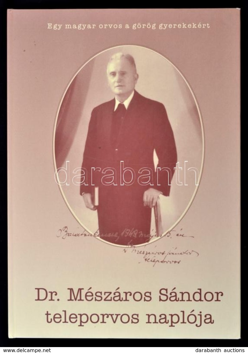 Dr. Mészáros Sándor Teleporvos Naplója. Bp., 2005, N. N. Kartonált Papírkötésben, Jó állapotban. - Zonder Classificatie