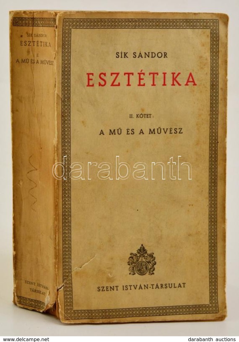 Sík Sándor: Esztétika II. Kötet.: A Mű és A Művész. Bp.,(1942), Szent István-Társulat. Kiadói Papírkötés. Kis Szakadássa - Zonder Classificatie