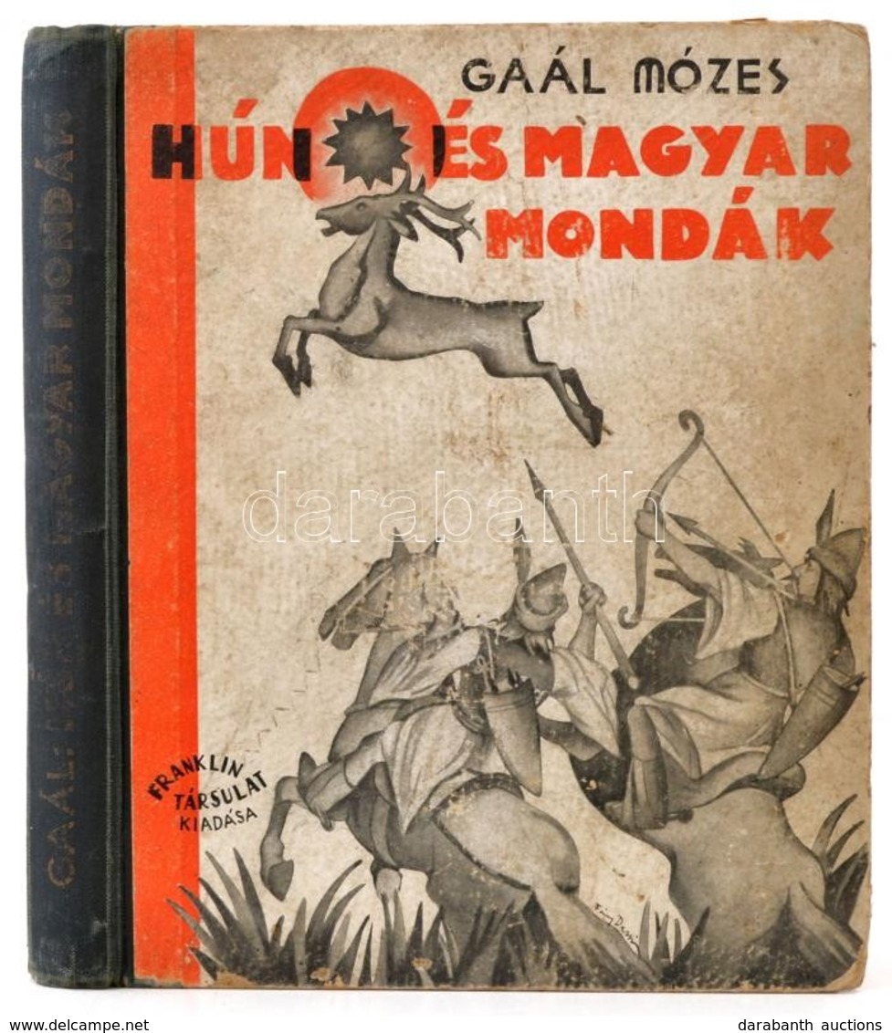 Gaal Mózes: Hún és Magyar Mondák. Gyulai László Rajzaival. Bp.,[1930], Franklin-Társulat, 215 P. Negyedik Kiadás. Kiadói - Zonder Classificatie