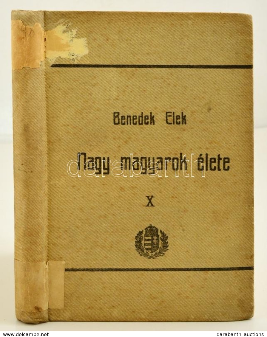 Benedek Elek: Nagy Magyarok élete. 10. Köt. Bp., 1907, Athenaeum. Vászonkötésben, Jó állapotban. - Zonder Classificatie