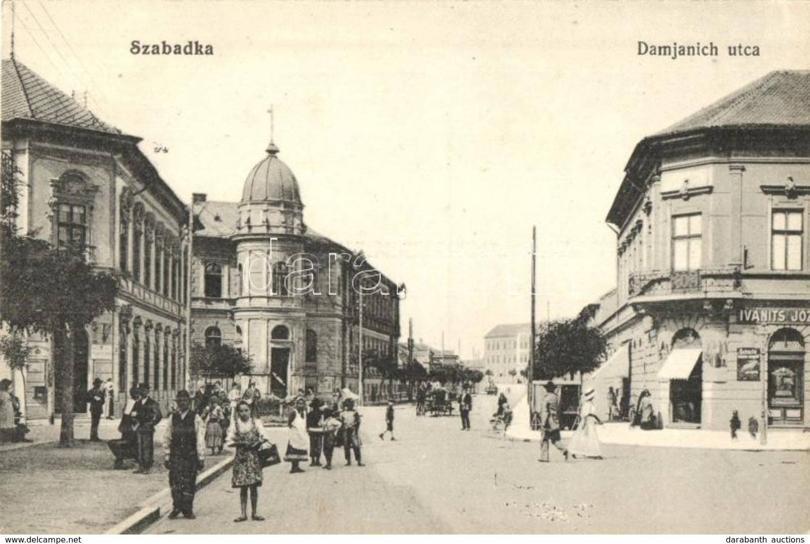 T2 1915 Szabadka, Subotica; Damjanich Utca, Ivanits József üzlete, Távbeszélő / Street, Shop, Telephone Office - Zonder Classificatie