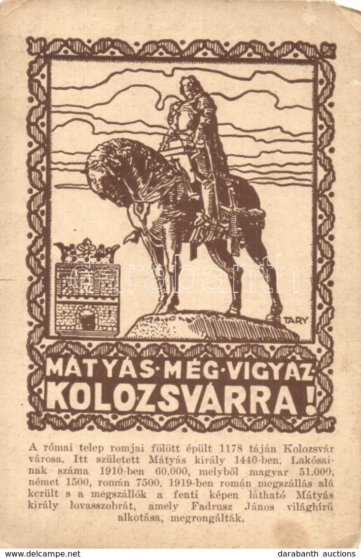 ** T3/T4 Mátyás Még Vigyáz Kolozsvárra! / Hungarian Irredenta Propaganda, Matthias Corvinus Statue, Mathias Rex S: Tary  - Zonder Classificatie