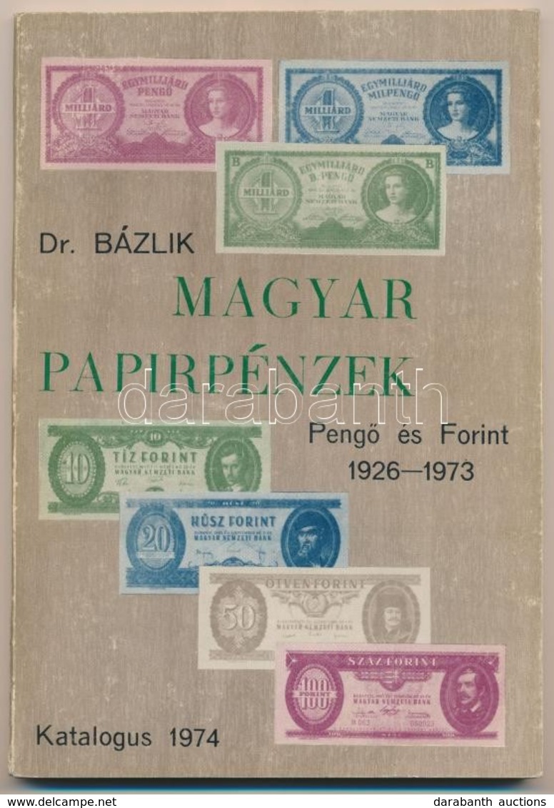 3db-os Numizmatikai Irodalom Tétel: Dr. Bázlik: Magyar Papírpénzek - Pengő és Forint 1926-1973; Magyarország Fémpénzei 1 - Zonder Classificatie