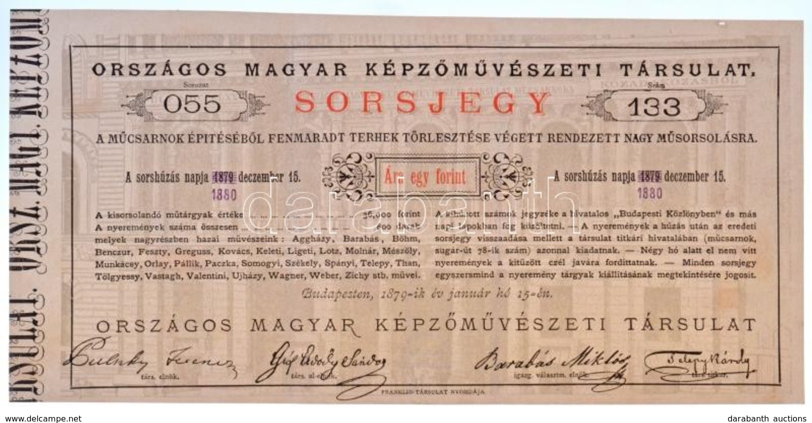 Budapest 1879. 'Országos Magyar Képzőművészeti Társulat' 1Ft értékű Sorsjegye, Szárazpecséttel és Módosított Húzási Dátu - Zonder Classificatie