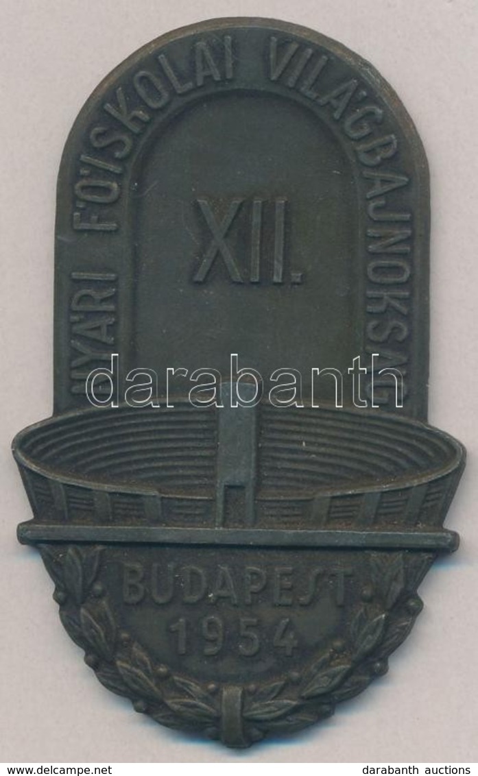 1954. 'XII. Nyári Főiskolai Világbajnokság Budapest' Fém Plakett (65x40mm) T:2 Patina - Zonder Classificatie