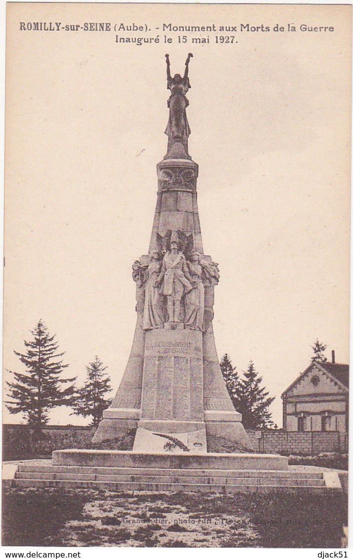 10 - ROMILLY-sur-SEINE (Aube) - Monument Aux Morts De La Guerre - Inauguré Le 15 Mai 1927 - Monuments Aux Morts