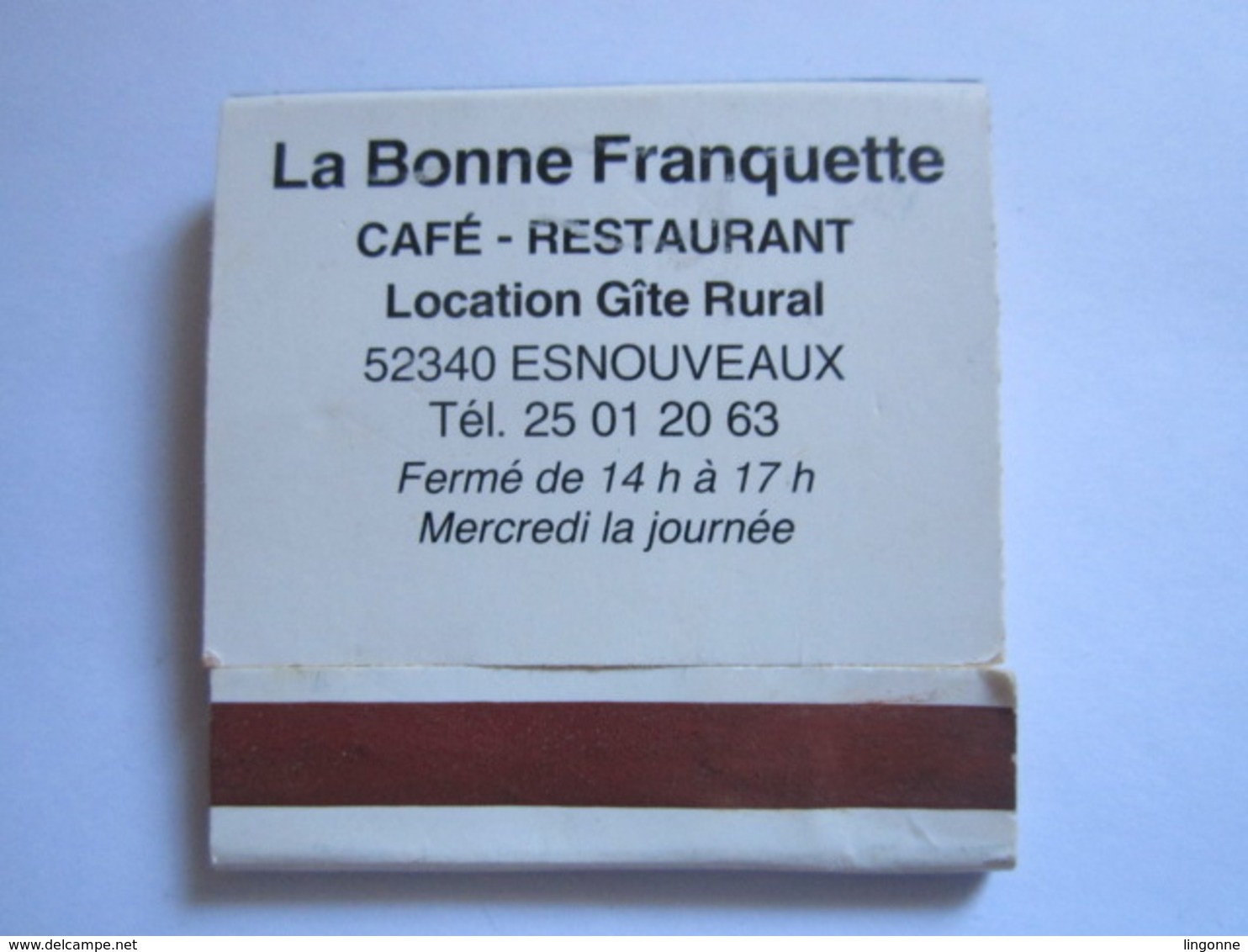 POCHETTE D'ALLUMETTES ESNOUVEAUX 52340 LA BONNE FRANQUETTE CAFÉ-RESTAURANT LOCATION GITE RURAL GAULOISE BLONDES - Boites D'allumettes