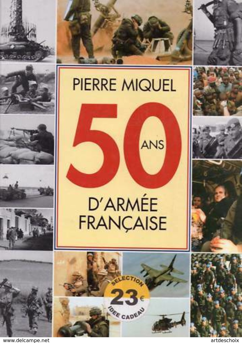 50 Ans D'armee Francaise - Pierre Miquel - Verre & Cristal