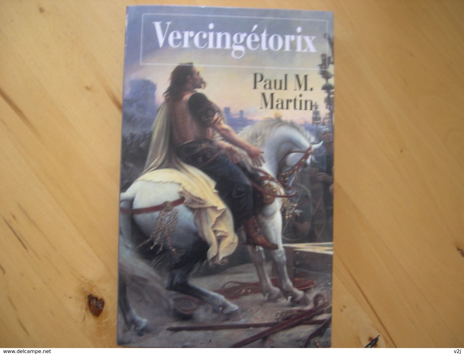 Vercingétorix - Paul Martin - Biographie