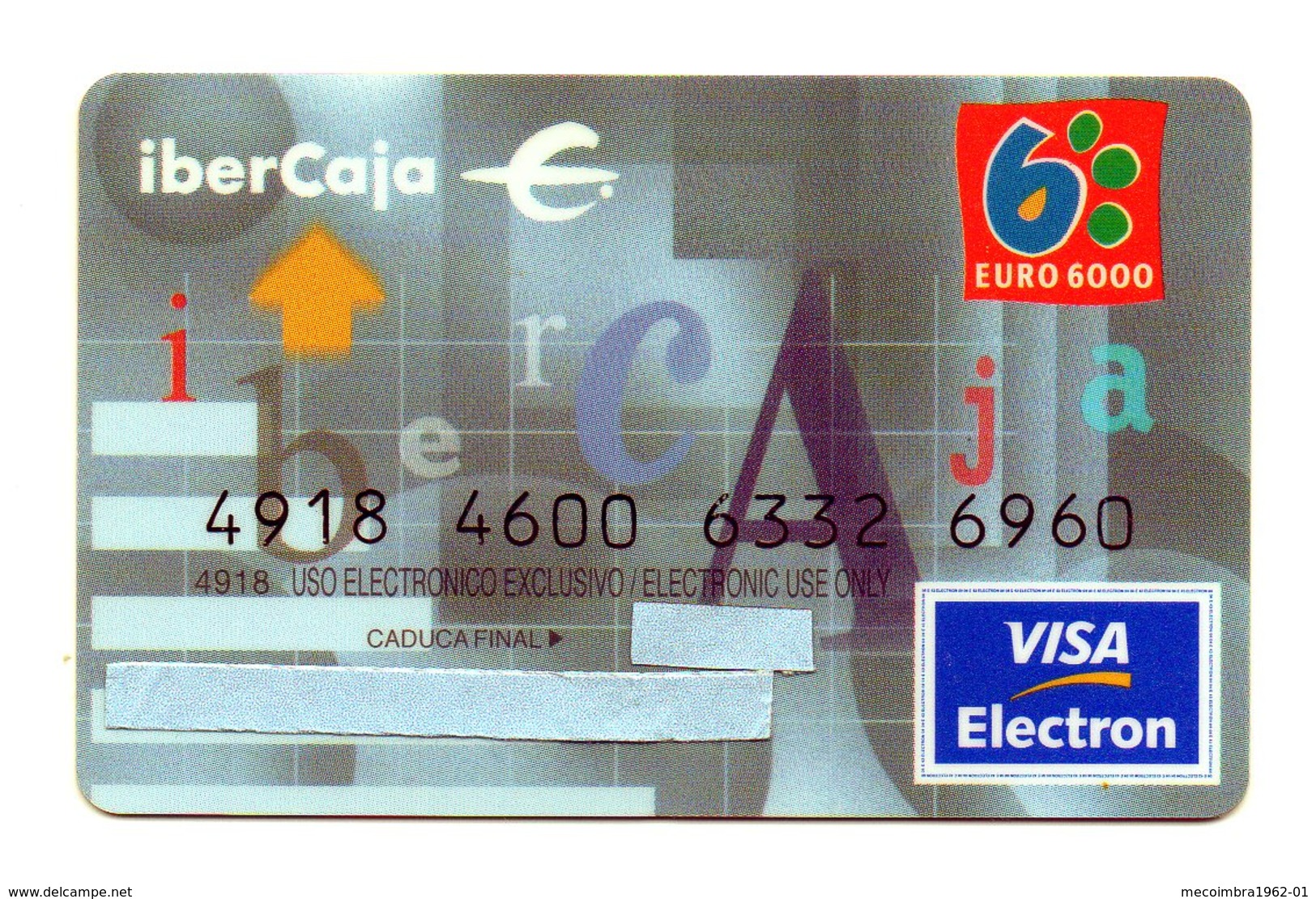 ESPAGNE / CREDIT/ DEDIT / CARD / VISA ELECTRON  / IBERCAJA BANQUE - Cartes De Crédit (expiration Min. 10 Ans)