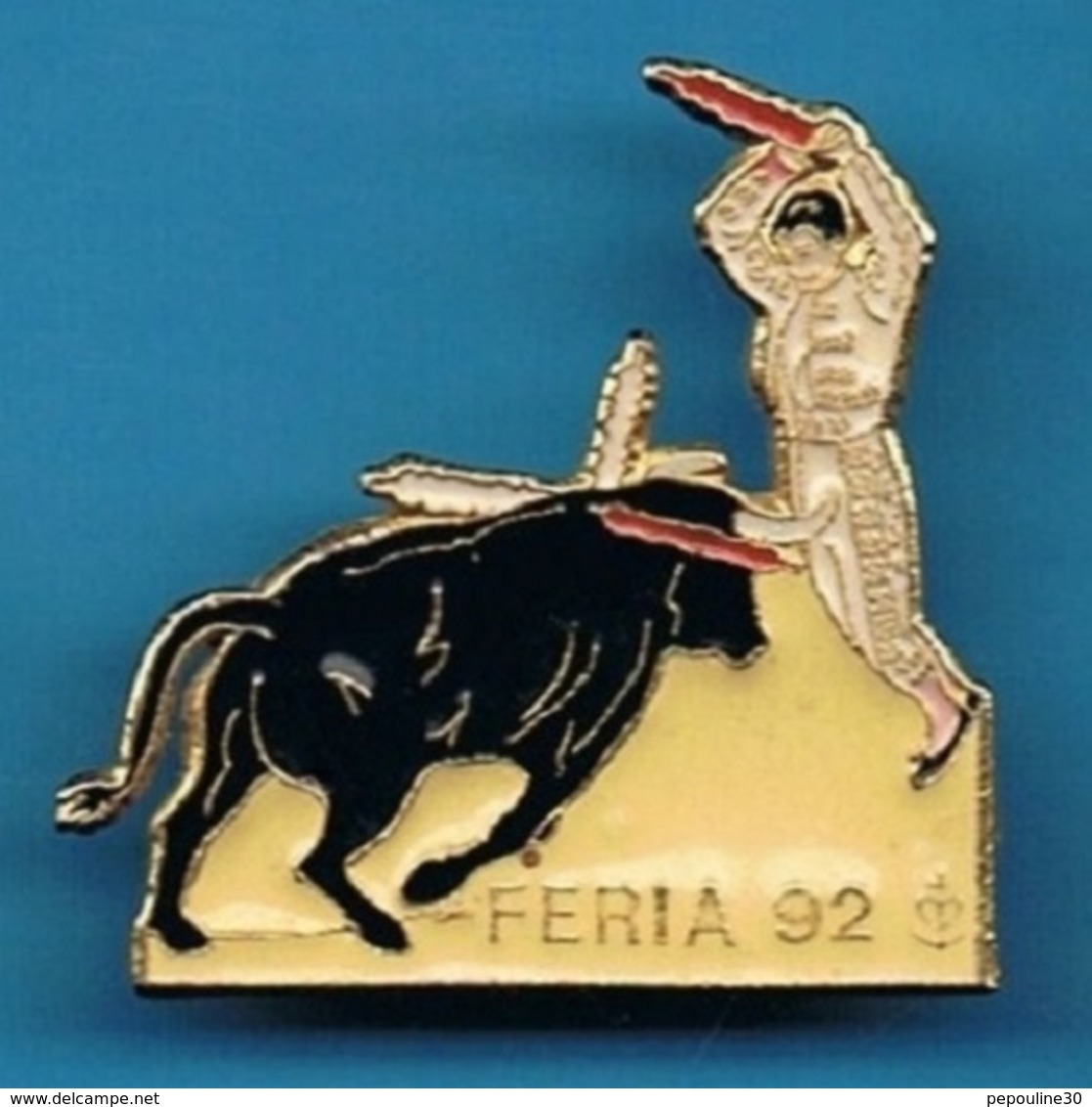 PIN'S //  ** PÉONES / BANDÉRILLÉROS / FÉRIA '92 ** . (Barillet) - Tauromachie - Corrida