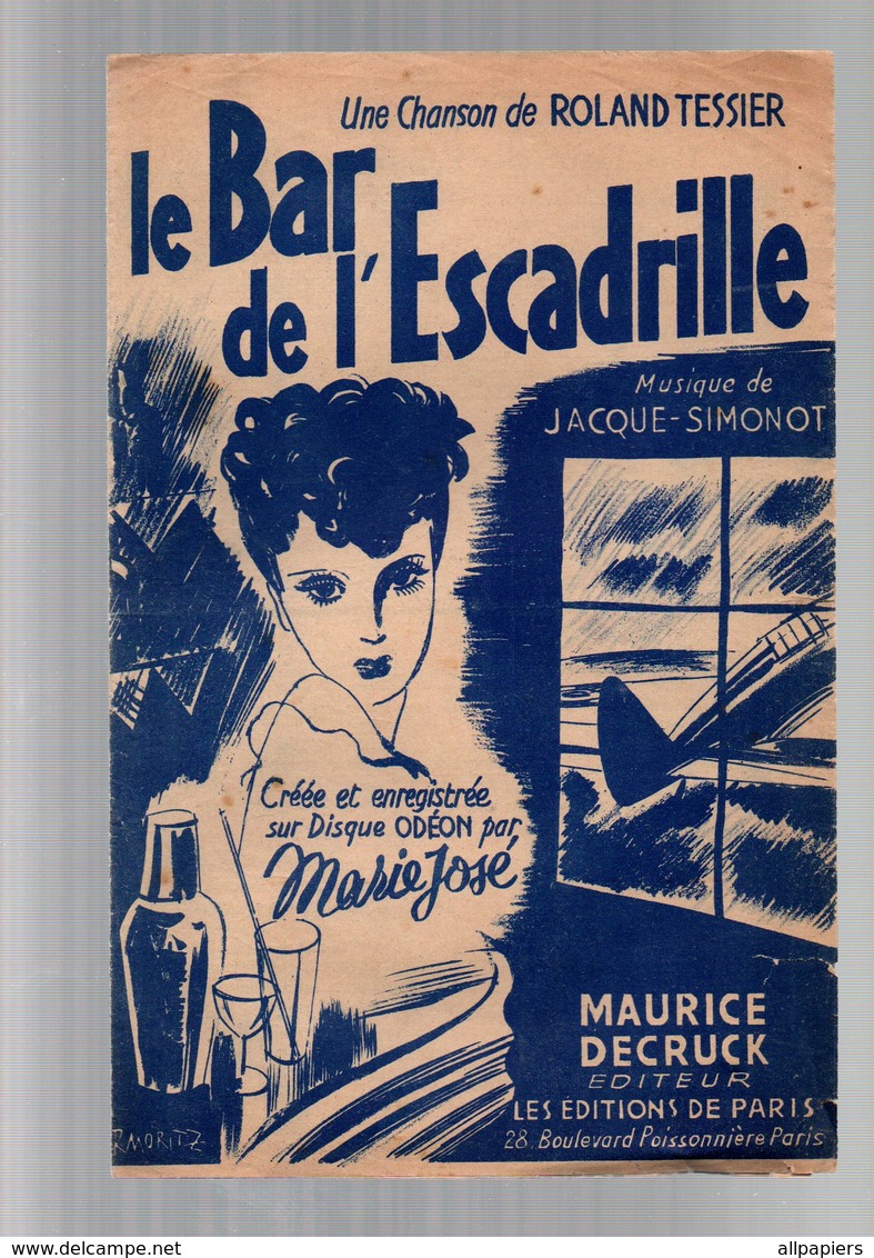 Partition Le Bar De L'escadrille Une Chanson De Roland Tessier Créée Et Enregistrée Par Marie José En 1942 - Partitions Musicales Anciennes