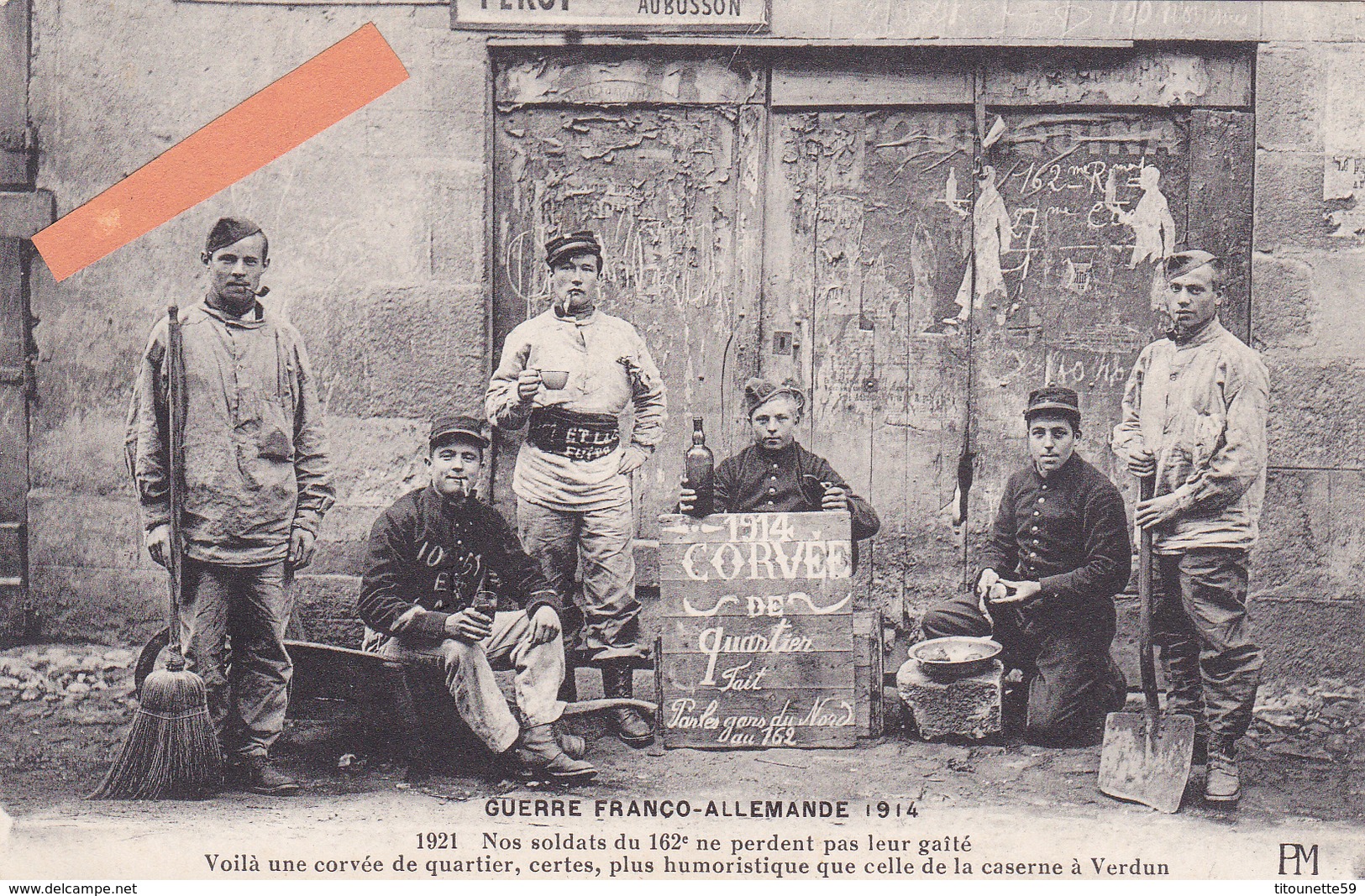 23-AUBUSSON-GUERRE FRANCO-ALLEMANDE 1914-"Nos Soldats Du 162e Ne Perdent Pas Leur Gaité..."-Pierre MOTHE AUBUSSON-1915- - Aubusson