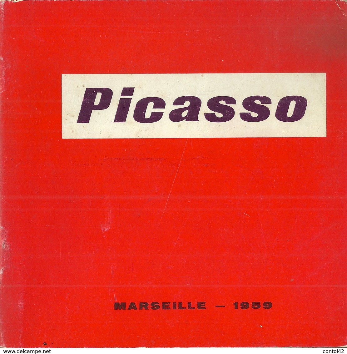 13 MARSEILLE PABLO PICASSO CATALOGUE 1959 EXPOSITION MUSEE CANTINI PEINTURE CUBISME GUERRE METAPHORES ART - Sammlungen
