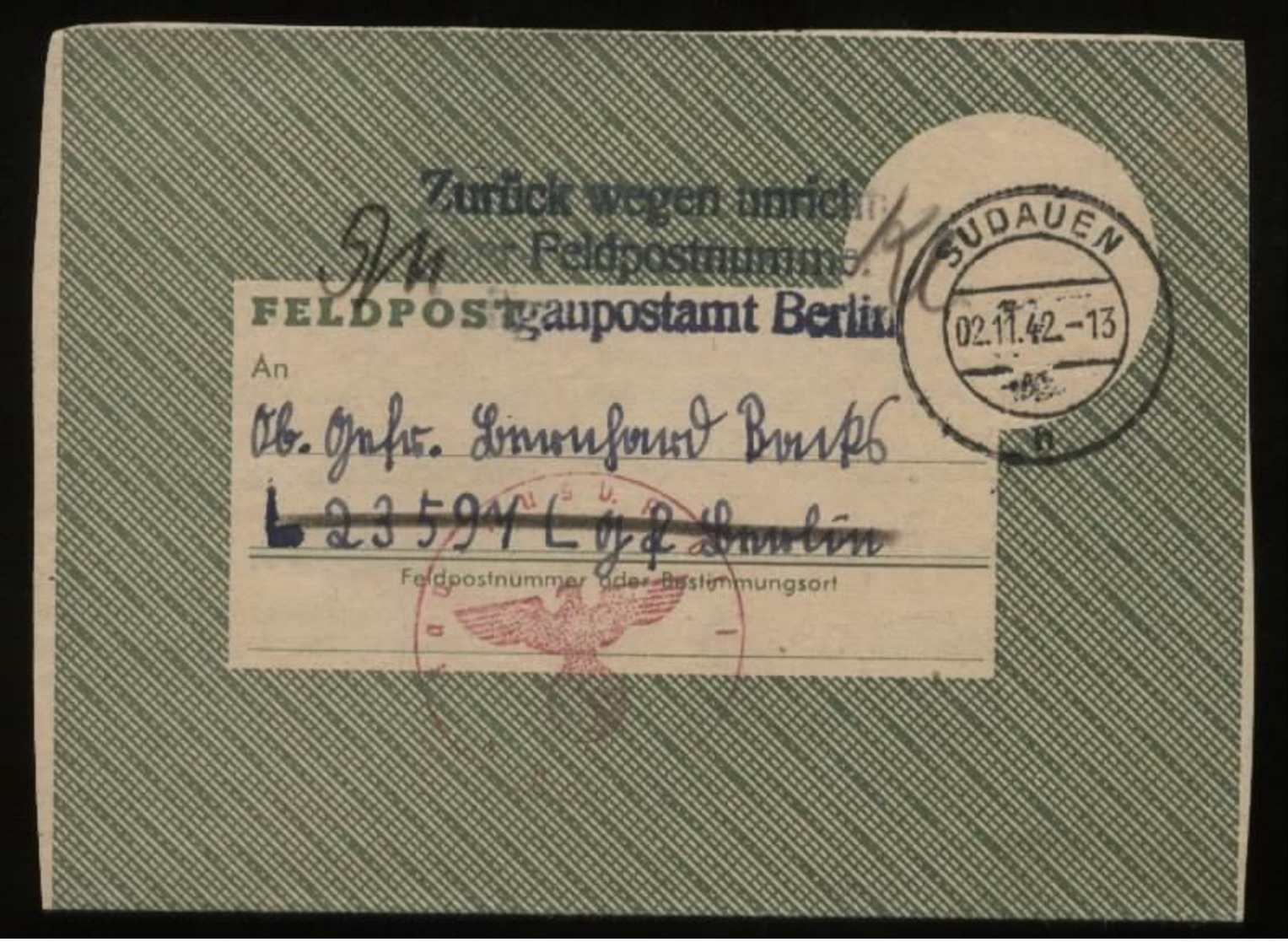 WW II Feldpostbrief Mit Inhalt: Gebraucht Sudauen Ostpreußen - Berlin Mit Seltenem Zurückvermerk Unrichtige Feldpostnu - Briefe U. Dokumente